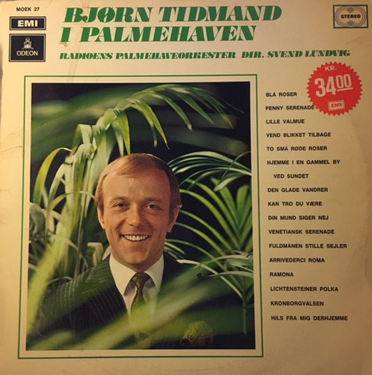 Bjørn Tidmand, Palmehaveorkestret Dir.: Svend Lundvig : I Palmehaven (LP, Album)