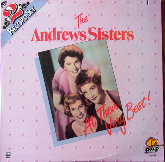 The Andrews Sisters : At Their Very Best (2xLP, Album, Comp)