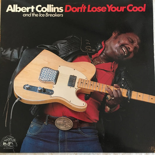 Albert Collins And The Ice Breakers* : Don't Lose Your Cool (LP)