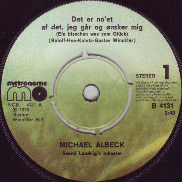 Michael Albeck : Det Er No'et Af Det, Jeg Går Og Ønsker Mig  (7", Single)