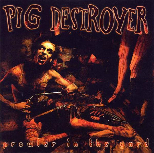 Pig Destroyer : Prowler In The Yard (LP, Album, Ltd, RE, Red)