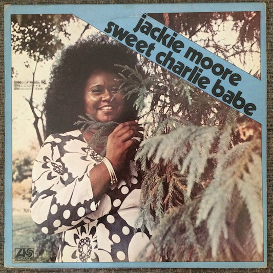 Jackie Moore : Sweet Charlie Babe (LP, Album, RI)