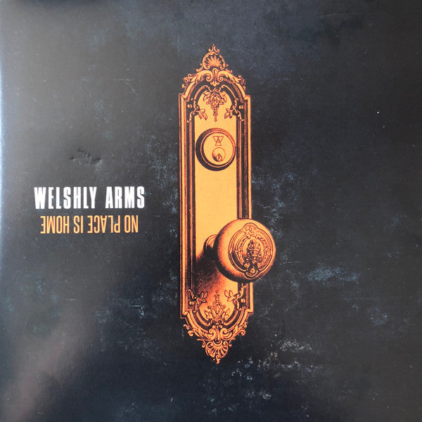 Welshly Arms : No Place Is Home (LP, Album, 180)