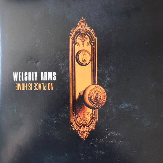 Welshly Arms : No Place Is Home (LP, Album, 180)