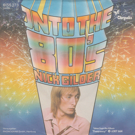 Nick Gilder : Into The 80's (7", Single)