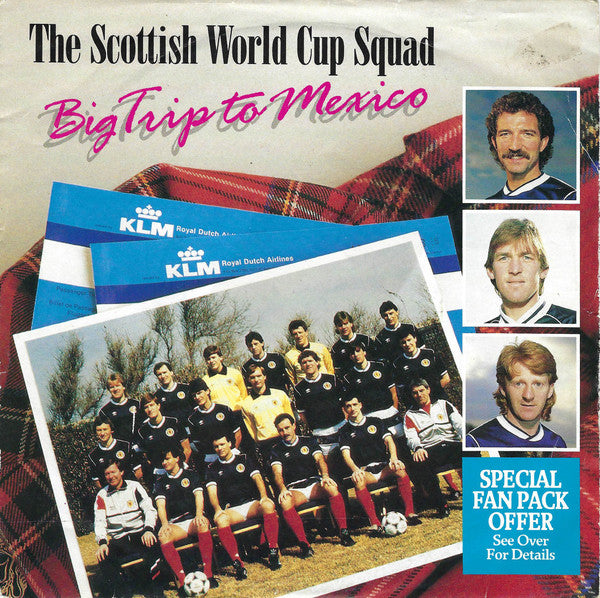 Scotland World Cup Squad : Big Trip To Mexico / Carry The Hopes Of Scotland (7", Single)