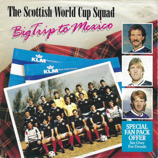 Scotland World Cup Squad : Big Trip To Mexico / Carry The Hopes Of Scotland (7", Single)