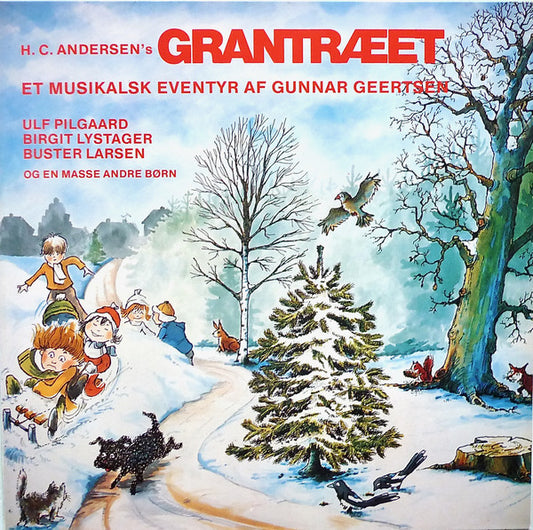 Gunnar Geertsen, Ulf Pilgaard, Birgit Lystager, Buster Larsen : H. C. Andersen's Grantræet (LP, Album)