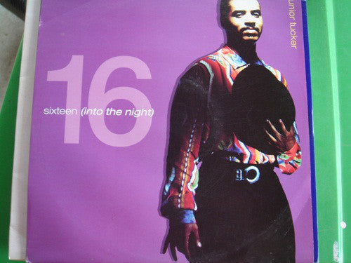 Junior Tucker : 16 (Into The Night) (12")