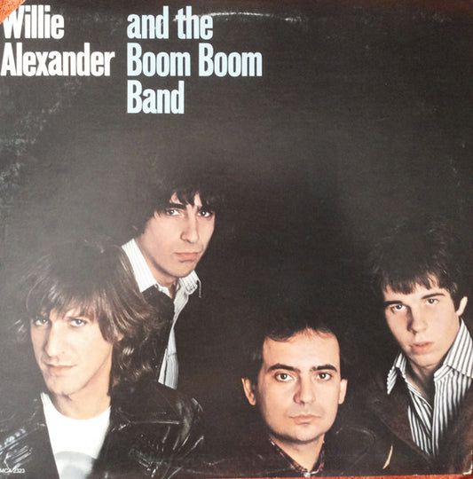 Willie Alexander And The Boom Boom Band* : Willie Alexander And The Boom Boom Band (LP, Album, Glo)