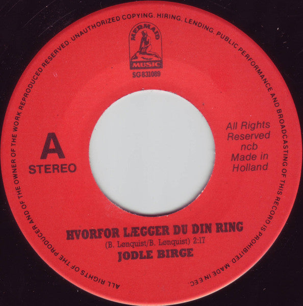 Jodle Birge : Hvorfor Lægger Du Din Ring / Forelsket Igen (7", Single)
