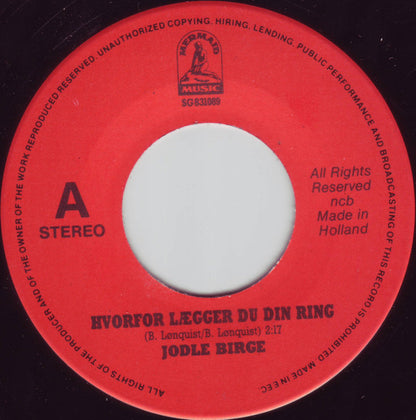 Jodle Birge : Hvorfor Lægger Du Din Ring / Forelsket Igen (7", Single)