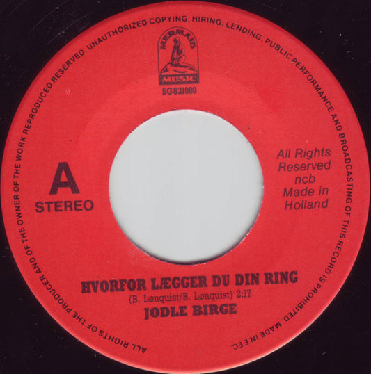 Jodle Birge : Hvorfor Lægger Du Din Ring / Forelsket Igen (7", Single)