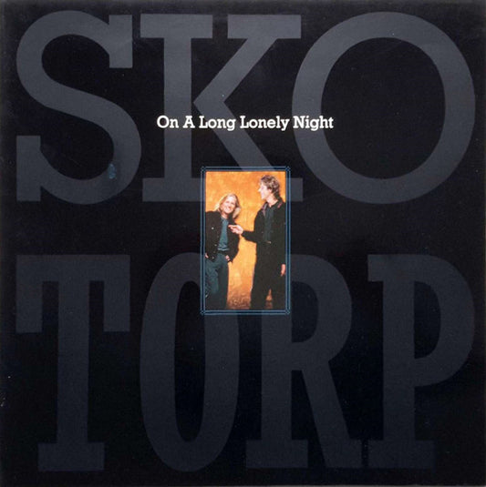Sko/Torp : On A Long Lonely Night (LP, Album)