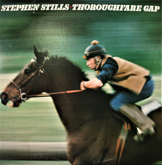 Stephen Stills : Thoroughfare Gap (LP, Album, Ter)