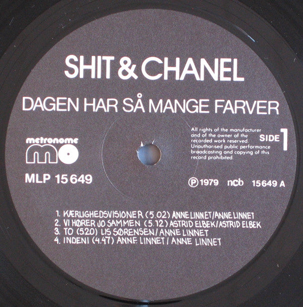 Shit & Chanel : Dagen Har Så Mange Farver (LP, Album, RE, Bla)
