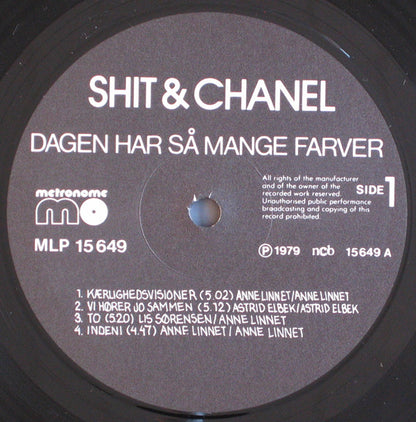 Shit & Chanel : Dagen Har Så Mange Farver (LP, Album, RE, Bla)