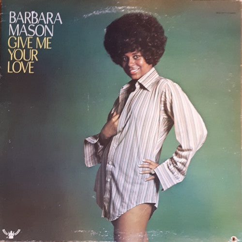 Barbara Mason : Give Me Your Love (LP, Album, Son)