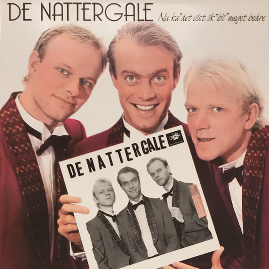 De Nattergale : Nu Ka' Det Vist Ik' Bli' Meget Bedre (LP, Album)