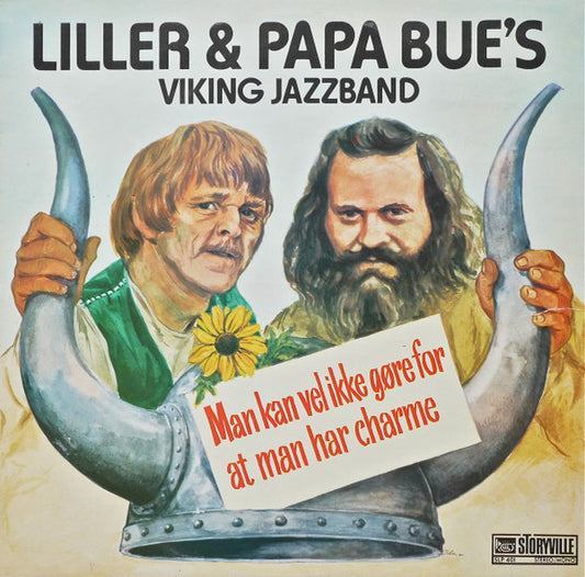 Liller* & Papa Bue's Viking Jazzband* : Man Kan Vel Ikke Gøre For At Man Har Charme (LP, Album)