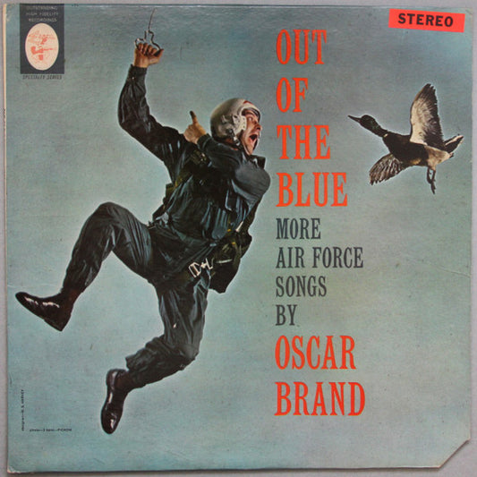 Oscar Brand : Out Of The Blue / More Air Force Songs (LP, Album, RE)