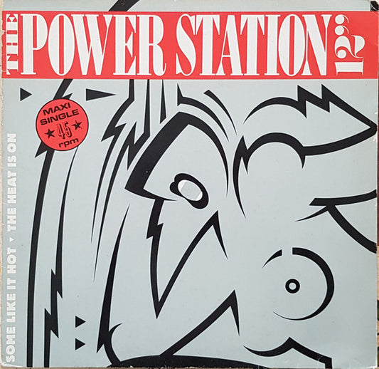 The Power Station : Some Like It Hot / The Heat Is On (12", Maxi)