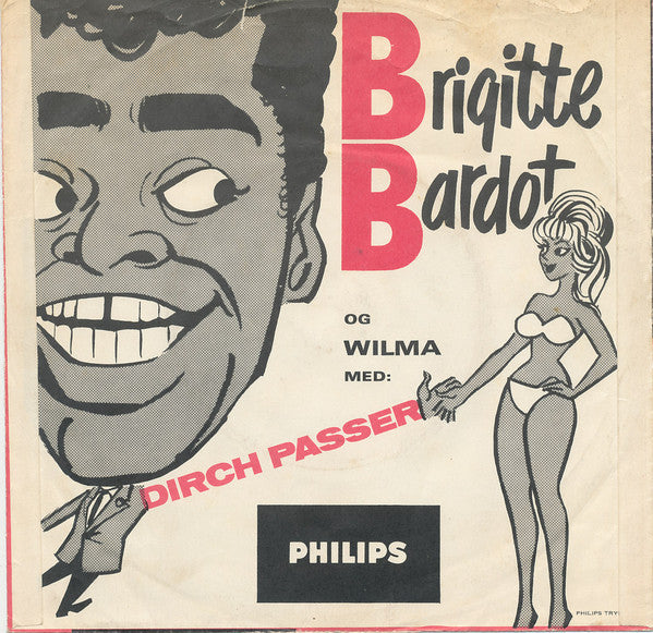 Dirch Passer : Wilma / Brigitte Bardot (7", Single, Mono)