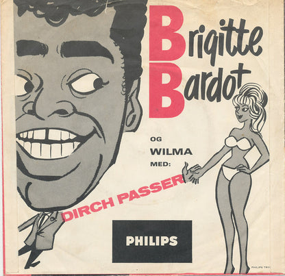Dirch Passer : Wilma / Brigitte Bardot (7", Single, Mono)