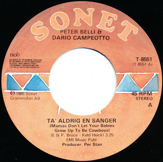Peter Belli & Dario Campeotto : Ta' Aldrig En Sanger (7", Single, Lar)