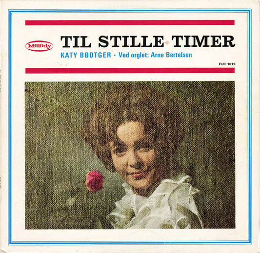 Katy Bødtger : Til Stille Timer (LP, Comp)