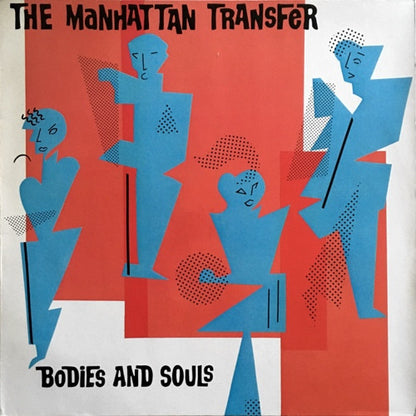 The Manhattan Transfer : Bodies And Souls (LP, Album)
