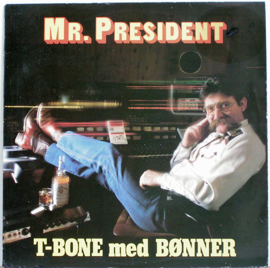 Mr. President (10) : T-Bone Med Bønner (LP)