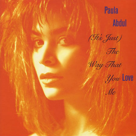 Paula Abdul : (It's Just) The Way That You Love Me (12")