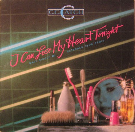 C.C. Catch : I Can Lose My Heart Tonight (Extended Club Remix) (12", Maxi)
