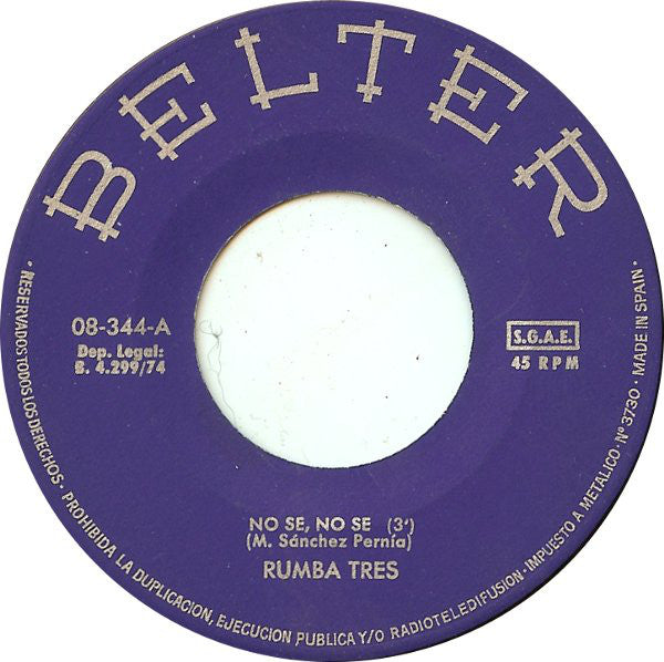 Rumba Tres : No Se, No Se / Fué Ayer (7", Single)