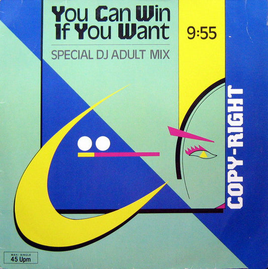 Copy-Right : You Can Win If You Want (Special Dj Adult Mix) (12", Maxi)