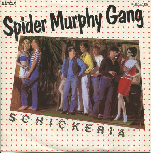 Spider Murphy Gang : Schickeria (7", Single)