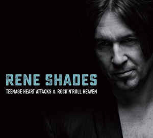 Rene Shades : Teenage Heart Attack & Rock'N'Roll Heaven (LP, Album)
