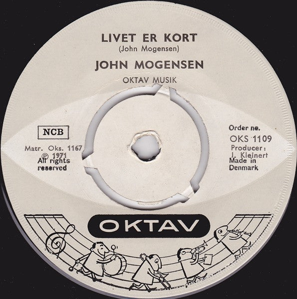 John Mogensen : Der Er Noget Galt I Danmark / Livet Er Kort (7", Single)
