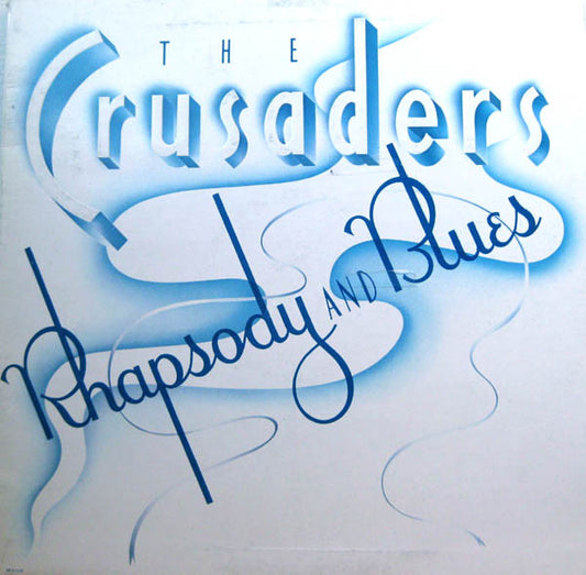 The Crusaders : Rhapsody And Blues (LP, Album, Gat)