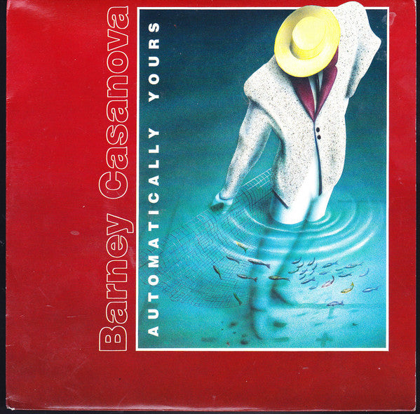 Barney Casanova : Automatically Yours (7")