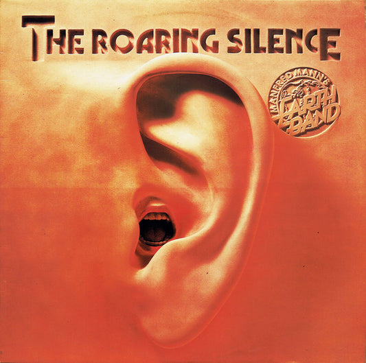 Manfred Mann's Earth Band : The Roaring Silence (LP, Album, RE)