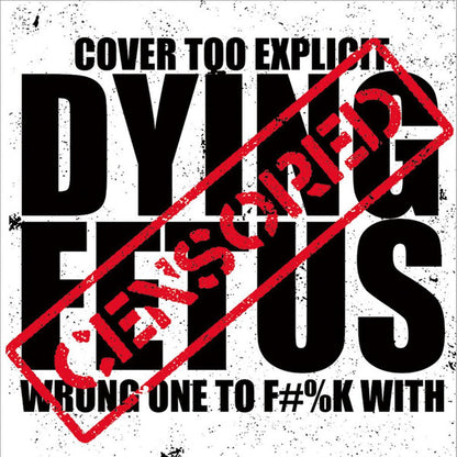 Dying Fetus : Wrong One To Fuck With (2x12", Album, Ltd, S/Edition)
