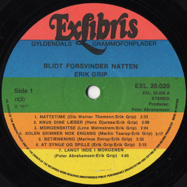 Erik Grip : Blidt Forsvinder Natten (LP, Album)