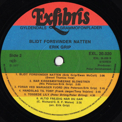 Erik Grip : Blidt Forsvinder Natten (LP, Album)