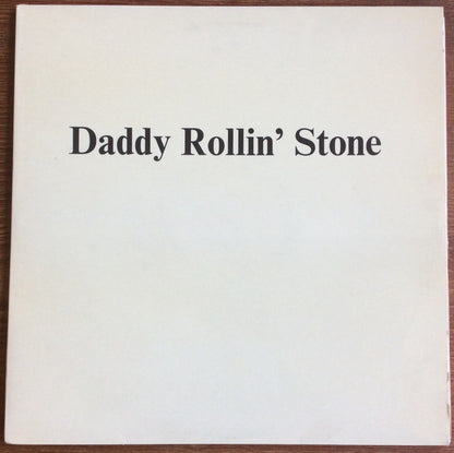 Bob Dylan : Daddy Rollin’ Stone (2xLP, Unofficial)