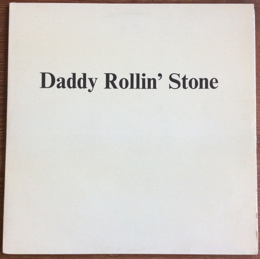Bob Dylan : Daddy Rollin’ Stone (2xLP, Unofficial)