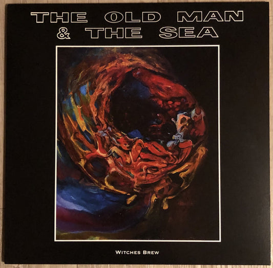 The Old Man & The Sea : Witches Brew (LP, Ltd)