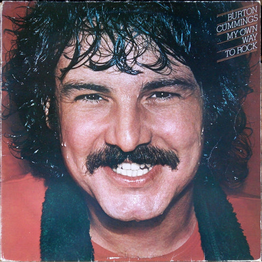 Burton Cummings : My Own Way To Rock (LP, Album)