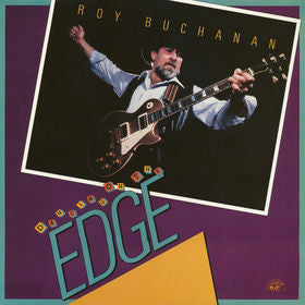 Roy Buchanan : Dancing On The Edge (LP, Album)